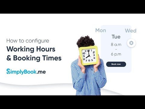 How to Configure Working Hours & Booking Times